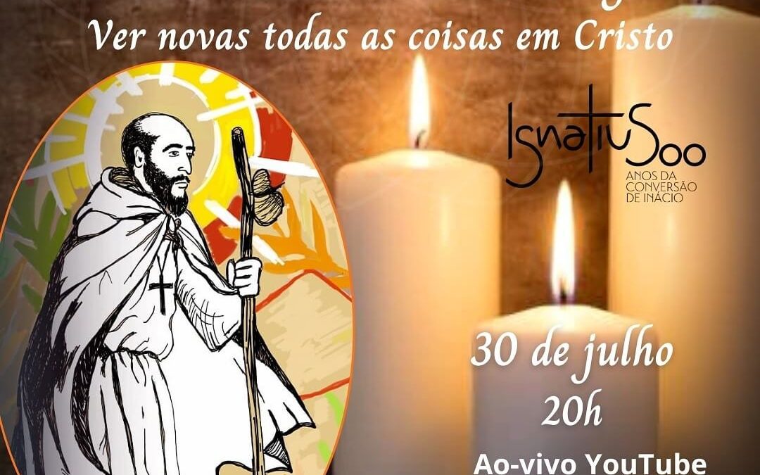 Ofício de Vigília: Festa de Santo Inácio de Loyola