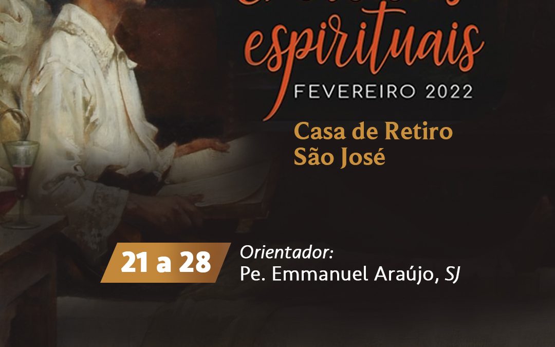 Exercícios Espirituais – Pe. Emmanuel Araújo, SJ