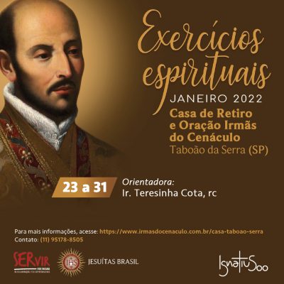 Exercícios Espirituais de 8 dias – Casa de Retiro e Oração Irmãs do Cenáculo (Taboão da Serra/ SP)